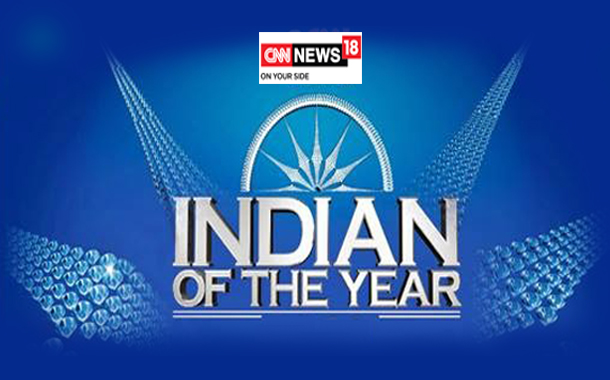 CNN-News18 announces 10thEdition of ‘Indian of the Year’