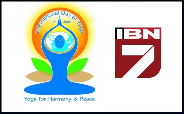 IBN7 Celebrates International Yoga Day with ‘Yoga Hai Sada Ke Liye’