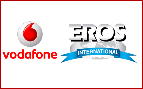 Eros Now Announces Distribution Partnership with Vodafone
