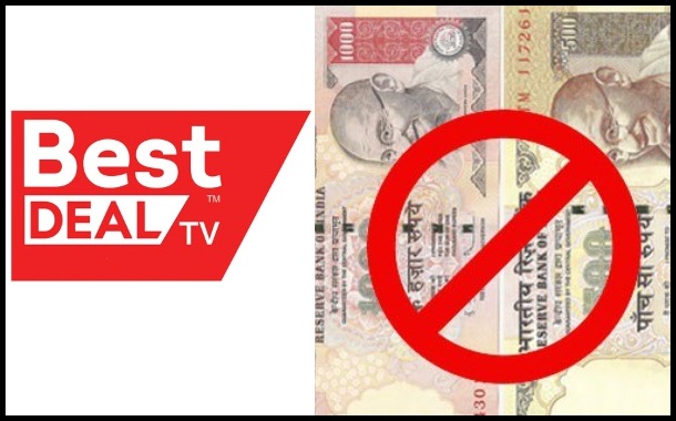 Demonetisation Impact: shopping channel Best Deal TV to go off air