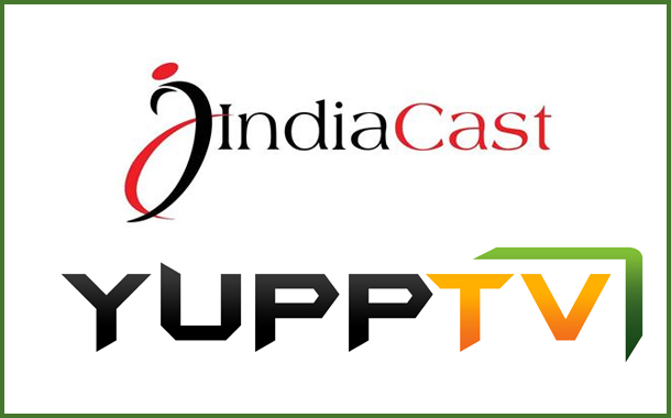 IndiaCast partners with YuppTV