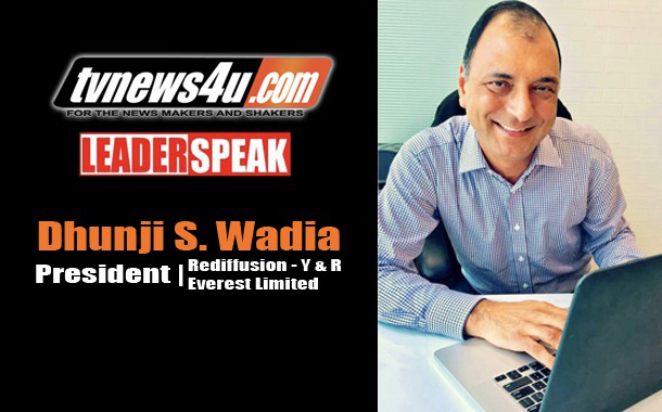 Leaderspeak with Dhunji S Wadia - President Rediffusion Y&R and Everest