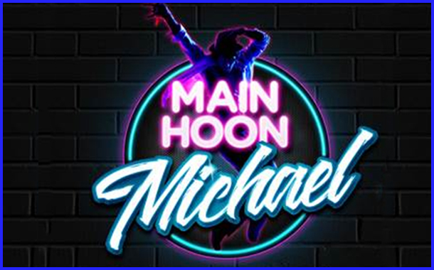 ‘Main Hoon Michael’ talent hunt
