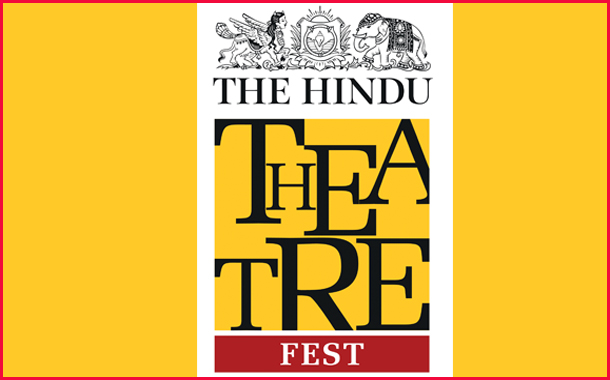 13th edition of “The Hindu Theatre Fest”