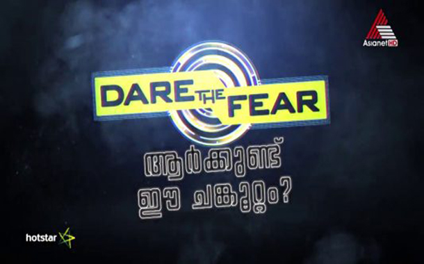 Asianet brings the daring reality show “Dare The Fear”