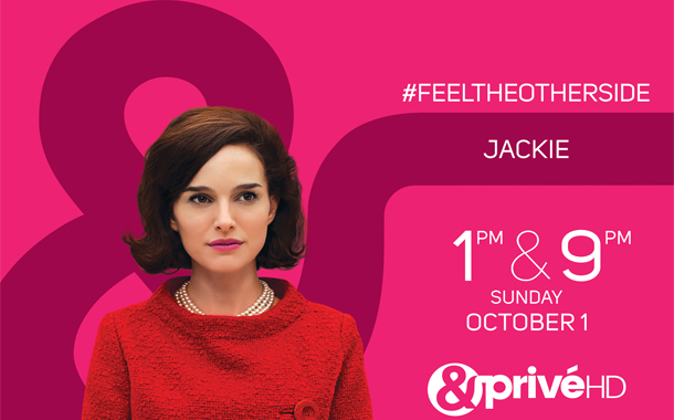Natalie Portman starrer ‘Jackie’ on &Privé HD