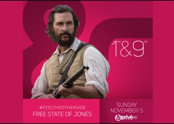 &Privé HD to premiere the historical period war film ‘Free State of Jones’