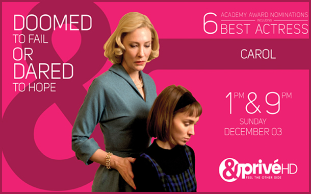 &Privé HD to premiere ‘Carol’