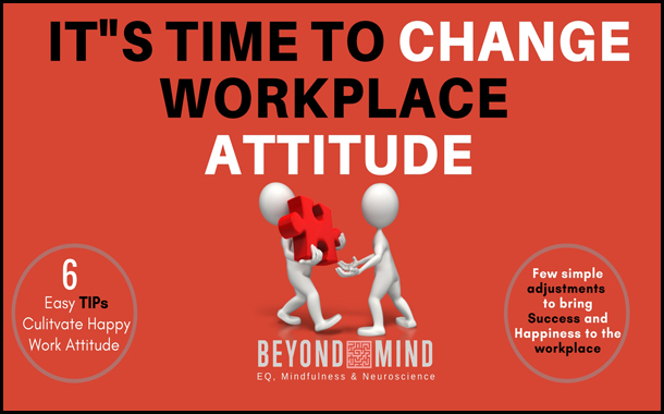 Few simple adjustments can bring success and happiness at Workplace