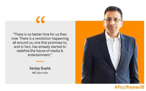With in 24 months, we moved up from 16 crore TV screens and 9000 cinema halls to 67 crore screens – says Sanjay Gupta at FICCI Frames 2018