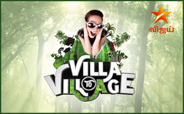 Vijay TV brings New Reality format‘ Villa to Village’ in weekends