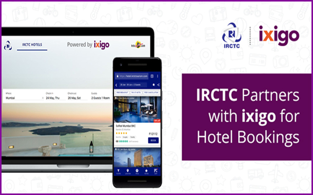 Travel marketplace ixigo to power hotel bookings on IRCTC’s mobile and web platforms