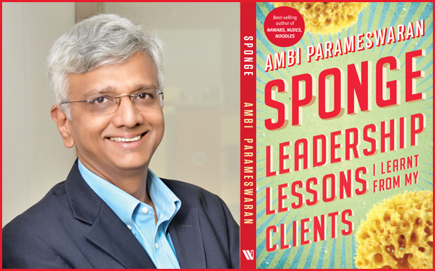 Ambi Parameswaran unveils “SPONGE: Leadership Lessons I Learnt From My Clients”