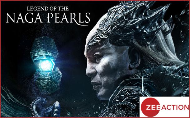 Zee Action airs fantasy adventure movie "Legends of the Naga Pearls "on 28th July