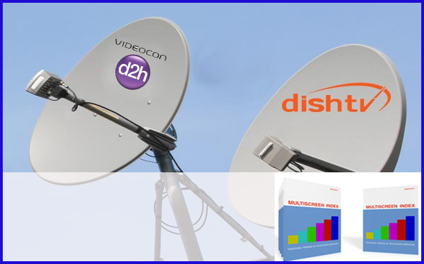 Enlarged Dish TV has 23 Mn subs after loosing 6.51 Mn during merger with Videocon d2h: informitv Multiscreen Index