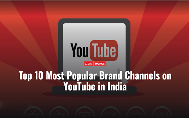 Top 10 Most Popular Brand Channels on YouTube in India: Vidooly