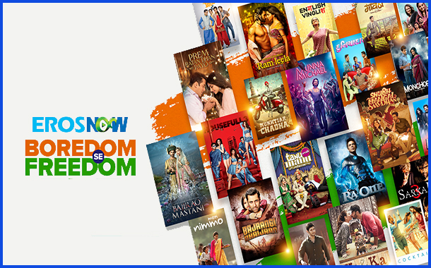 Eros Now celebrates Independence Day with 'Boredom Se Freedom' offer