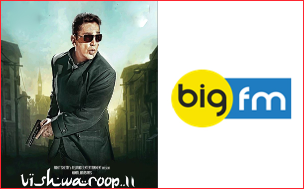 Big FM associates with Vishwaroop 2 as an official radio partner; launches #FightForBetterIndia campaign  