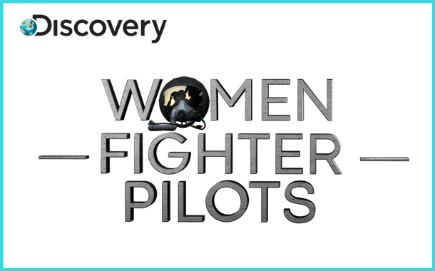 Discovery Channel airs new series ‘Women Fighter Pilots’ from 24th August at 9 PM