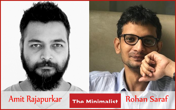 The Minimalist strengthens its Leadership with new appointments of Rohan Saraf and Amit Rajapurkar