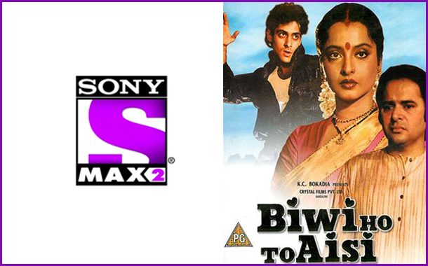 Sony MAX2 celebrates Salman Khan’s 30 Years in Bollywood with telecast of his debut movie ‘Biwi Ho Toh Aisi’