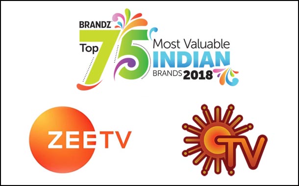 Zee TV and Sun TV features in BrandZ Top 75 Most Valuable Indian Brands 2018