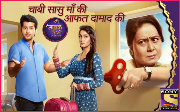 Sony Entertainment Television triggers a distinct campaign for Main Maayke Chali Jaaungi Tum Dekhte Rahiyo