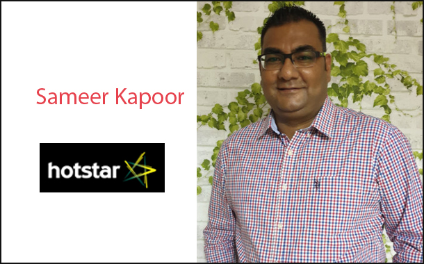 Hotstar appoints Sameer Kapoor as Vice President - Agency Ad Sales
