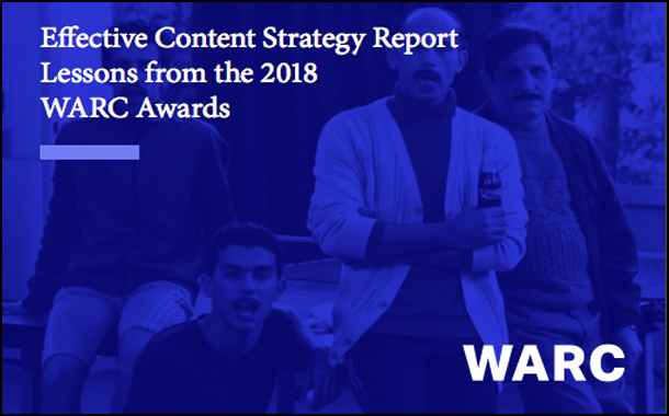 WARC uncovers content strategy trends for effective marketing based on Lessons from 2018 WARC Awards