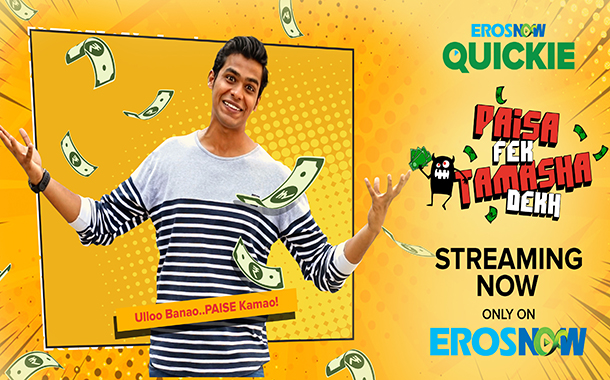 Eros Now Expands its Content Strategy with the launch of Eros Now Quickie