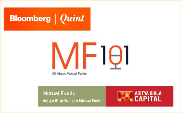 Bloomberg Quint Launches ‘MF101’ Podcast Series In Association With Aditya Birla Sun Life Mutual Fund
