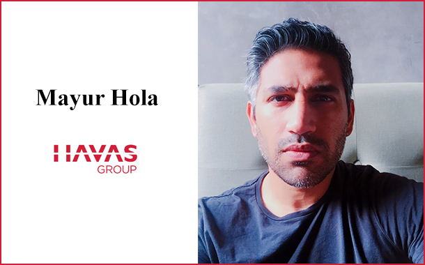 Havas Group India appoints Mayur Hola as National Creative Director for Havas Creative
