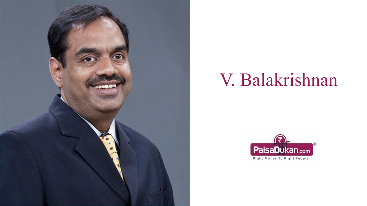 PaisaDukan.com announces V. Balakrishnan as a member of Advisory Board