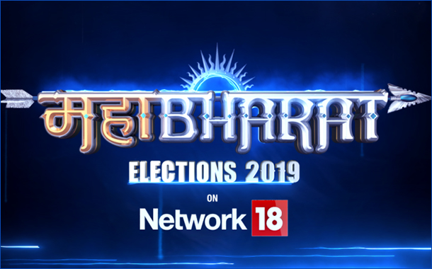 Network18 announces the launch of Mahabharat; extensive Coverage of General Elections 2019