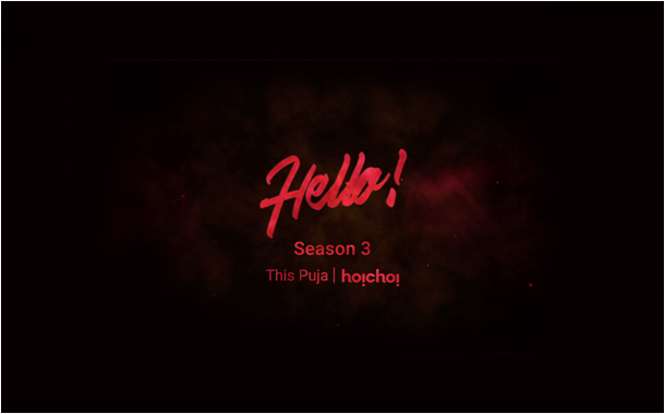 1 of 85 hoichoi Original announces Hello Season 3; releasing around Puja 2019