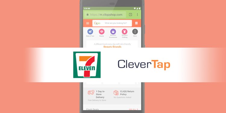 7-Eleven chooses CleverTap to drive effective customer engagement for its digital payments app CLiQQ