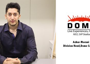 Technology Meets Experiential Events: Azhar Morani, Division Head, Dome Corporate