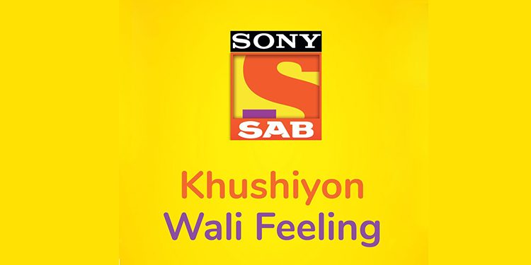 Sony SAB refreshes brand philosophy; Unveils new campaign to showcase tagline ‘KhushiyonWali Feeling’