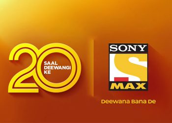 Sony MAX celebrates 20th anniversary with new brand campaign ‘YehHaiDesh Ki Deewangi’