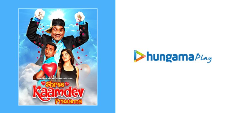 Hungama launches Shree Kaamdev Prasanna, a new Marathi original show, on Hungama Play