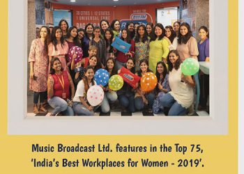 Music Broadcast Ltd. recognized amongst ‘India’s Best Workplaces for Women – 2019’; ranked amongst the Top 75 organizations