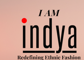 Indya launches its first brand campaign with “I am Indya”