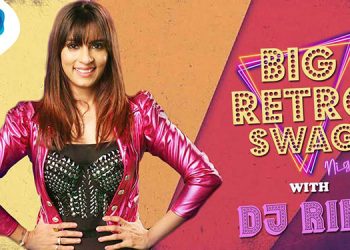 BIG FM Launches New Property ‘Big Retro Swag With Dj Rink’