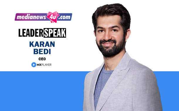 Leaderspeak with Karan Bedi, CEO MX Player