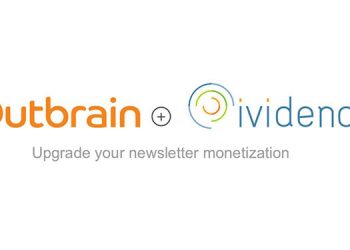Outbrain partners with Ividence to powers Native Discovery for Publisher's Newsletters