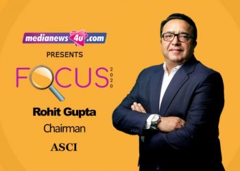 Focus 2020: Rohit Gupta, Chairman, ASCI