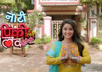 COLORS explores the story of a short girl with mighty dreams, “Naati Pinky Ki Lambi Love Story” at 9:30 PM