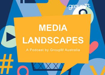 GroupM Australia launches bitesize podcast exploring global media & marketing trends