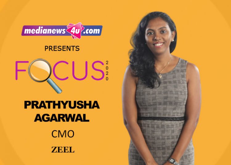 Entertainment is food for soul: Prathyusha Agarwal, CMO – ZEEL on Focus 2020