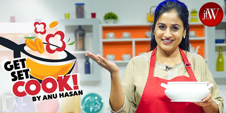 JFW ropes in Anu Hasan for her first ever digital foray through their new cookery show Get, Set, Cook